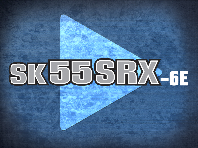 imagen del video de SK55SRX-6E